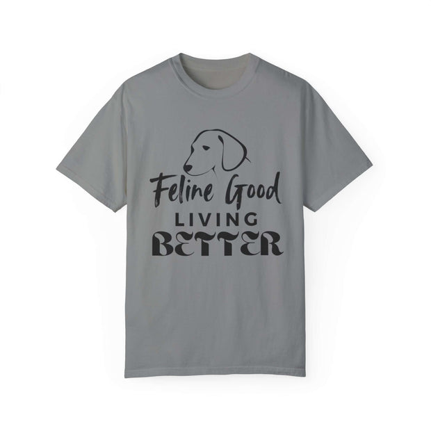 Feline Good Living Better Unisex Quality T-shirt