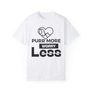 Purr More Worry Less Unisex T-shirt