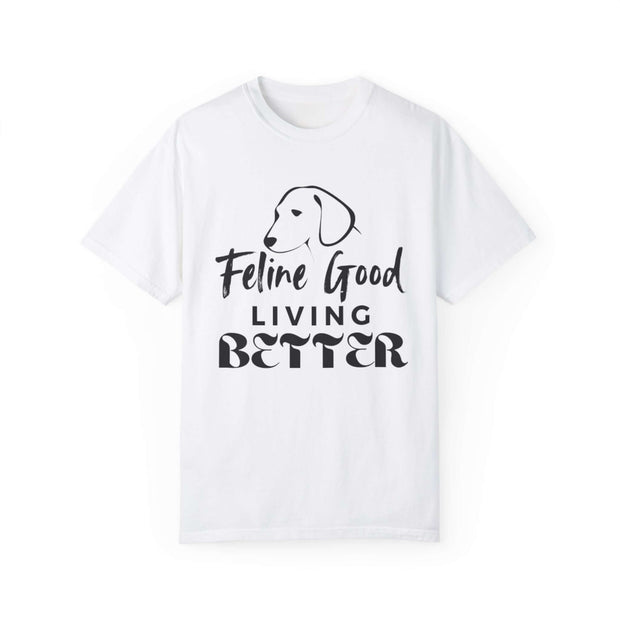 Feline Good Living Better Unisex Quality T-shirt