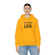 Living The Perfect Life Unisex Hooded Sweatshirt