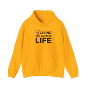 Living The Perfect Life Unisex Hooded Sweatshirt