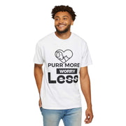 Purr More Worry Less Unisex T-shirt