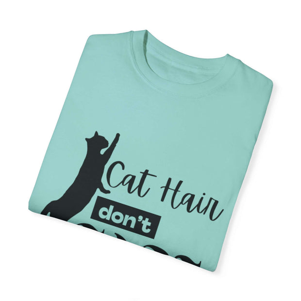 Take care Of  Your Cat Hair Unisex T-shirt