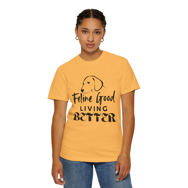 Feline Good Living Better Unisex Quality T-shirt