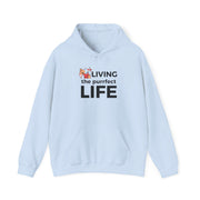 Living The Perfect Life Unisex Hooded Sweatshirt