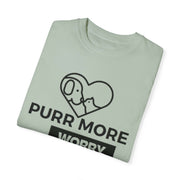 Purr More Worry Less Unisex T-shirt