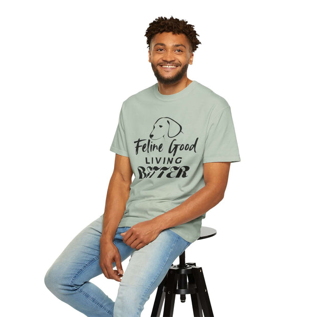 Feline Good Living Better Unisex Quality T-shirt