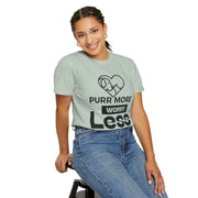 Purr More Worry Less Unisex T-shirt